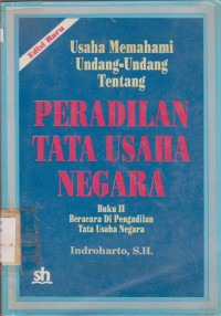 Image of USAHA MEMAHAMI UNDANG-UNDANG TENTANG PERADILAN TATA USAHA NEGARA BUKU II