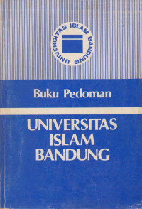 BUKU PEDOMAN UNIVERSITAS ISLAM BANDUNG