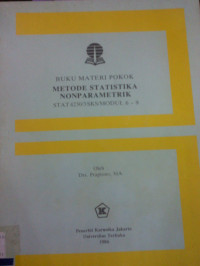 Image of BUKU MATERI POKOK METODE STATISTIKA NONPARAMETIK STAT 4230/3SKS/MODUL 6-9