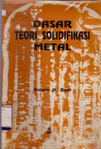 DASAR TEORI SOLIDIFIKASI METAL