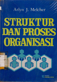 STRUKTUR DAN PROSES ORGANISASI