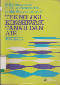 TEKNOLOGI KONSERVASI TANAH DAN AIR EDISI KEDUA