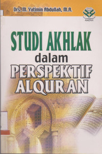Image of STUDI AKHLAK DALAM PERSPEKTIF ALQURAN