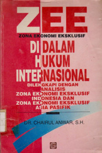 ZEE ZONA EKONOMI EKSKLUSIF DI DALAM HUKUM INTERNASIONAL