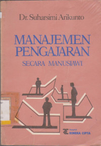 MANAJEMEN PENGAJARAN : SECARA MANUSIAWI