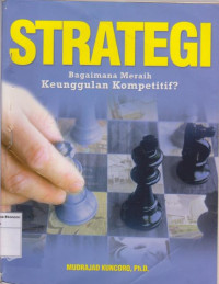 Strategi Bagaimana Meraih Keunggulan Kompetitif?