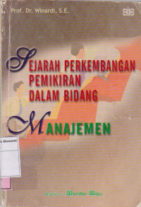 Sejarah perkembangan pemikiran dalam bidang manajemen