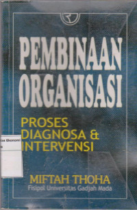 Pembinaan organisasi: proses diagnosa & intervensi