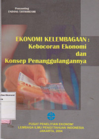 Ekonomi kelembagaan: kebocoran ekonomi dan konsep penanggulangannya