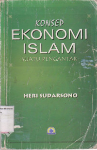 Konsep Ekonomi Islam: suatu pengantar