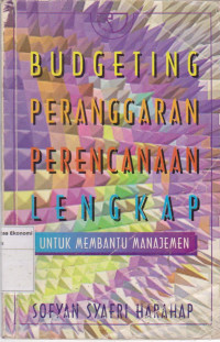 Budgeting peranggaran perencanaan lengkap: untuk membantu manajemen