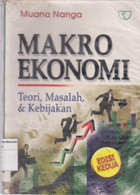 Makro ekonomi: teori, masalah, & kebijakan edisi kedua