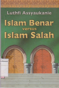 Islam Benar Versus Islam Salah