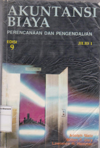 Akuntansi biaya: perencanaan dan pengendalian edisi 9 jilid 1