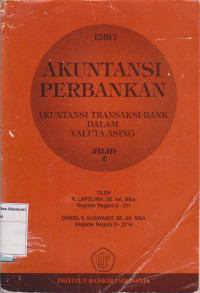 Image of Akuntansi perbankan: akuntansi transaksi bank dalam valuta asing jilid 2