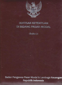 Image of Ikhtisar ketentuan di bidang pasar modal buku 2