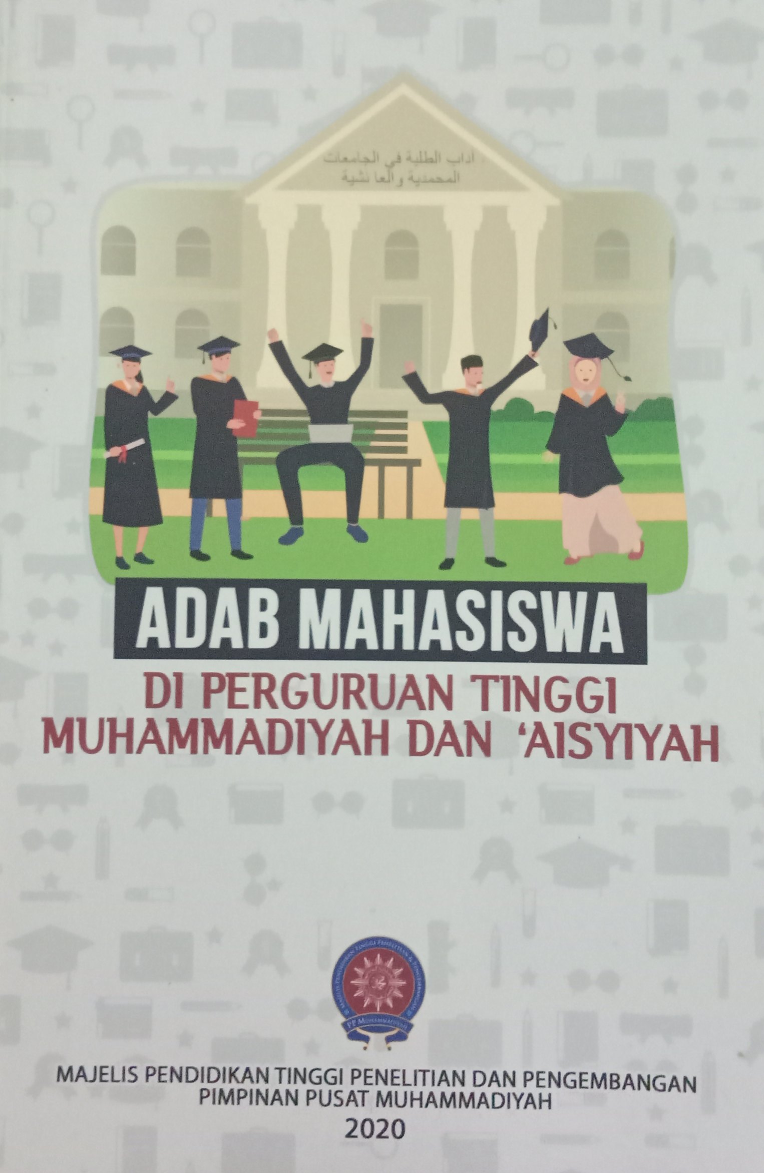 Adab Mahasiswa di Perguruan Tinggi Muhammadiyah dan 'Aisyiyah