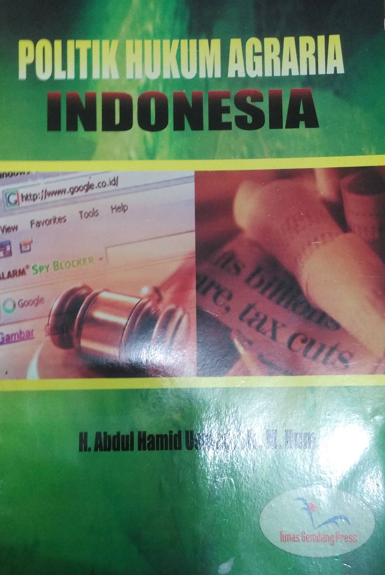 Politik Hukum Agraria Di Indonesia