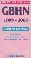 Garis-Garis Besar Haluan Negara GBHN 1999-2004 Tap MPR No.IV/MPR/1999