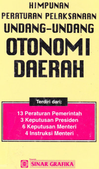 Himpunan Peraturan Pelaksanaan Undang-Undang Otonomi Daerah