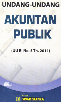 Undang-Undang Akuntan Publik (UU RI No.5 Th.2011)