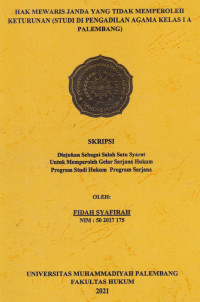 Hak Mewaris Janda Yang Tidak Memperoleh Keturunan (Studi Di Pengadilan Agama Kelas I.A Palembang)