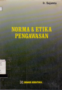 Norma & Etika Pengawasan