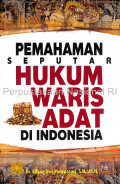 PEMAHAMAN SEPUTRA HUKUM WARIS ADAT DI INDONESIA