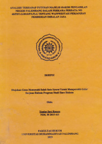 Analisis Terhadap Putusan Majelis Hakim Pengadilan Negeri Palembang Dalam Perkara Perdata No 48/PDT.G/2015/PN.PLG Tentang Wanprestasi Perjanjian Pemberian Imbalan Jasa