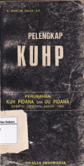 Pelengkap KUHP: Perubahan KUH PIDANA dan UU PIDANA Sampai dengan Akhir 1980