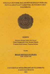 Peran Penyidik Dalam Penyelesaian  Perkara Penyalahgunaan Narkotika Di Polrestabes Palembang