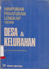 HIMPUNAN PERATURAN LENGKAP TENTANG DESA & KELURAHAN