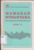 Wawasan Nusantara (dalam implementasi & implikasi hukumnya) Buku II