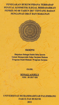 Penegakan Hukum Pidana Terhadap Penjual Kosmetik Ilegal Berdsarkan Pepres Nomor 80 Tahun 2017 Tentang Badan Pengawasan Obat Dan Makanan