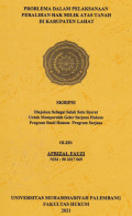 Problema Dalam Peralihan Pelaksanaan Hak Milik Atas Tanah Di Kabupaten Lahat