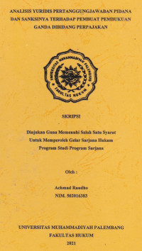 Analisis Yuridis Pertanggungjawaban Pidana Dan Sanksinya Terhadap Pembuat Pembukuan Ganda Dibidang Perpajakan