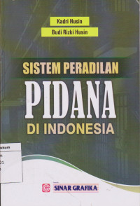 SISTEM PERADILAN PIDANA DI INDONESIA