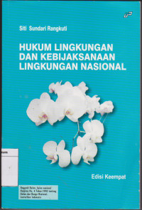 HUKUM LINGKUNGAN DAN KEBIJAKSANAAN LINGKUNGAN NASIONAL