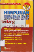 Himpunan Undang-Undang Lengkap Tentang Badan Peradilan