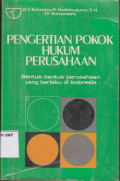 Pengertian Pokok Hukum Perusahaan, Bentuk-Bentuk Perusahaan Yang Berlaku di Indonesia