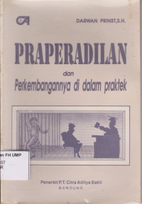 Praperadilan dan Perkembangannya di Dalam Praktek