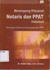 Meneropong Khazanah Notaris dan PPAT Indonesia