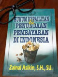 HUKUM KEPAILITAN & PENUNDAAN PEMBAYARAN DI INDONESIA