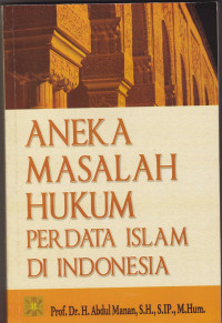 ANEKA MASALAH HUKUM PERDATA ISLAM DI INDONESIA