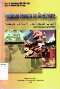 Kebebasan Berusaha Dan Kolektivisme, Dalam Sistem Ekonomi Islam (Pendekatan Normatif)