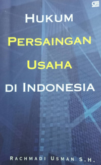 Hukum Persaingan Usaha di Indonesia