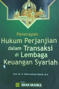 Penerapan Hukum Perjanjian Dalam Transaksi di Lembaga Keuangan Syariah