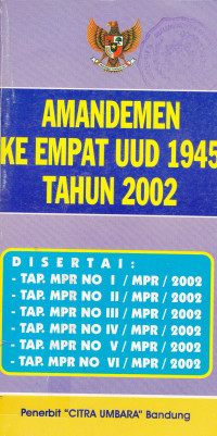 Amandemen Ke Empat UUD 1945 Tahun 2002