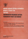 Undang-Undang Republik Indonesia Nomor 25 Tahun 1999 Tentang: Perimbangan Keuangan Antara Pemerintah Pusat dan Daerah