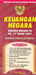 Keuangan Negara Undang-Undang RI No.17 Tahun 2003 Dengan Penjelasannya